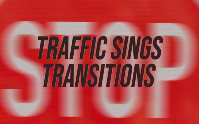 Pack Of Traffic Signs Transitions - Features Image 1