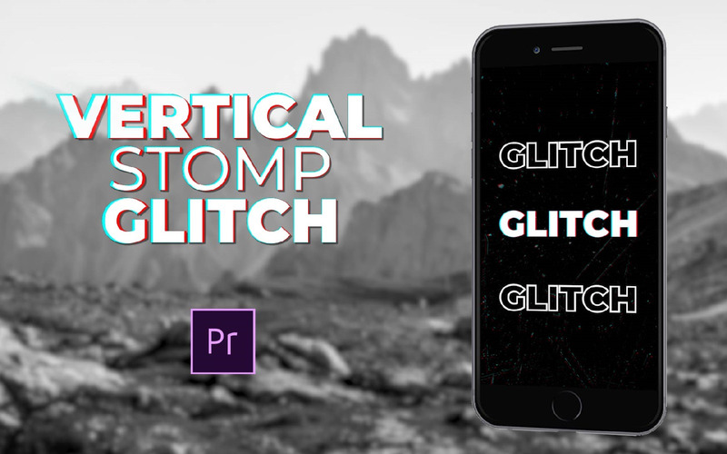 Vertical Stomp Glitch Premiere Pro - Features Image 1