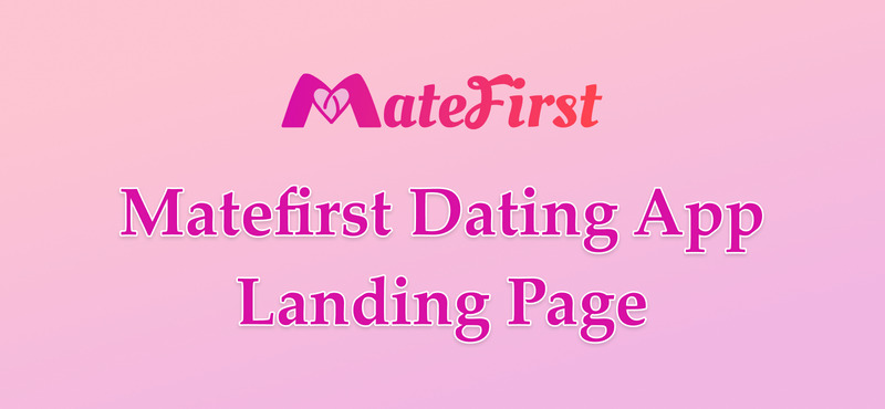 Matefirst Dating App nyitóoldala - Features Image 1