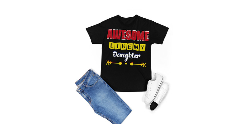 Awesome Like My Daughter Funny Father's Day Gift Dad Joke T-shirt - Features Image 1
