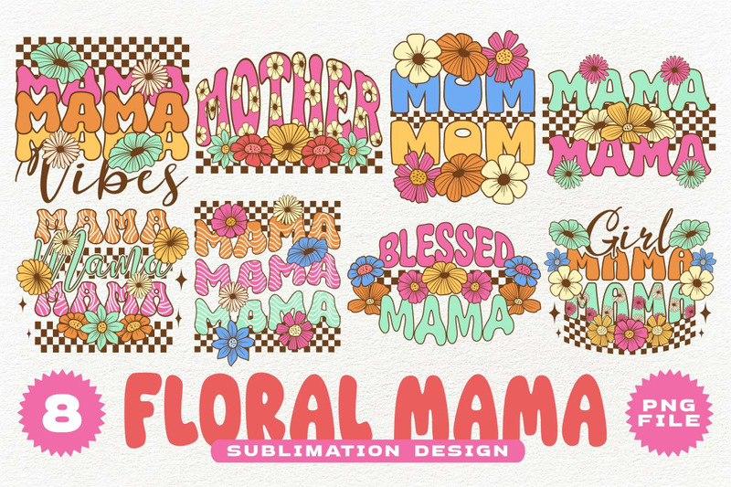 Floral Mama Sublimation Designs Bundle PNG - Features Image 1