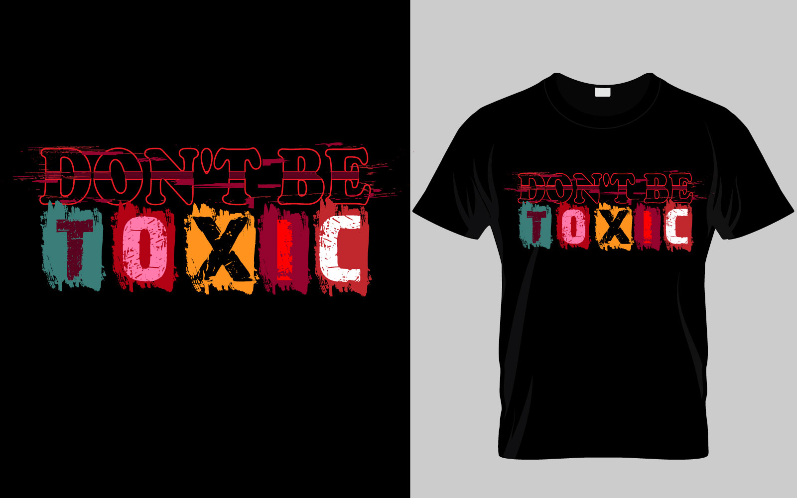 Don't Be Toxic T-Shirt Design